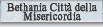 Bethania Città della Misericordia